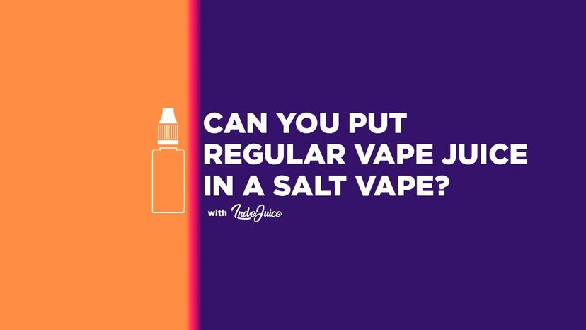 Can You Put Regular Vape Juice In A Salt Vape?