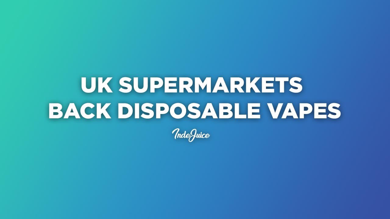 UK Supermarkets Back Disposable Vapes