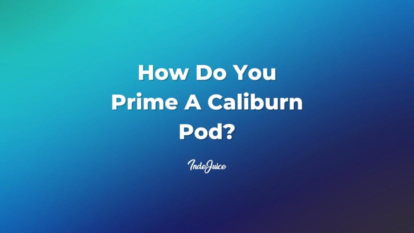 How Do You Prime A Caliburn Pod?