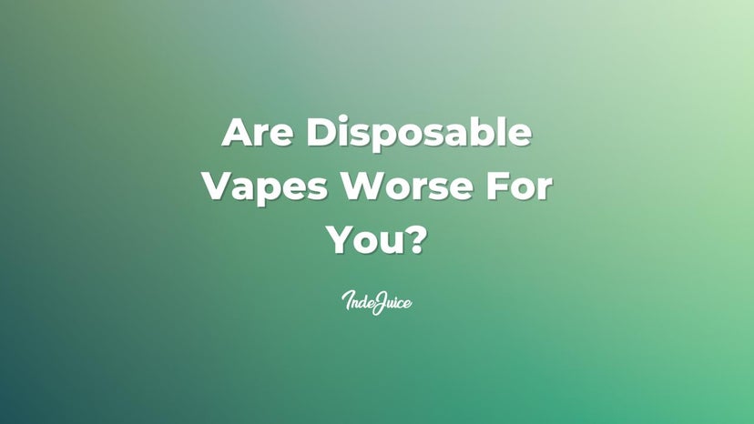Are Disposable Vapes Worse For You?