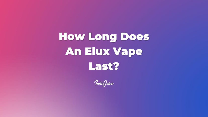 How Long Does An Elux Vape Last?