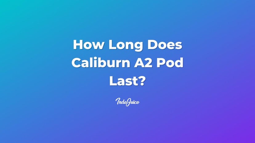 How Long Does Caliburn A2 Pod Last?