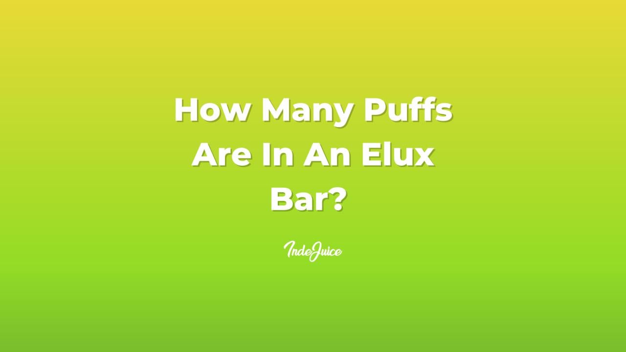 How Many Puffs Are In An Elux Bar?
