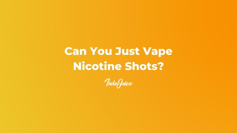 Can You Just Vape Nicotine Shots?