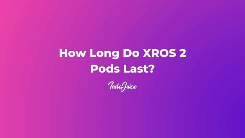 How Long Do XROS 2 Pods Last?