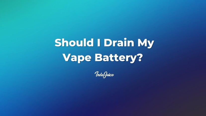 Should I Drain My Vape Battery?