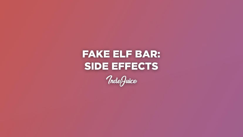 Fake Elf Bar Side Effects