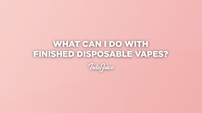 What Can I Do With Finished Disposable Vapes?