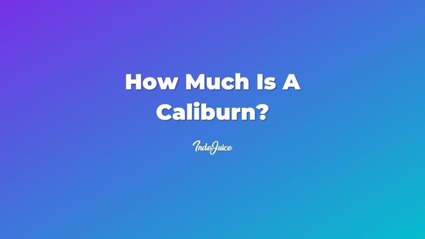 How Much Is A Caliburn?
