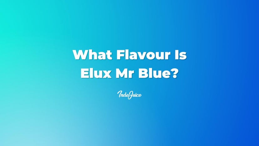 What Flavour Is Elux Mr Blue?