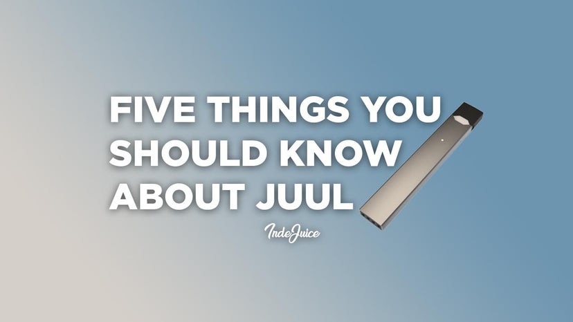 Five Things You Should Know About JUUL
