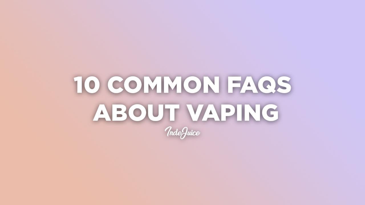 10 Common FAQs About Vaping: Facts About Smoking Cessation Techniques