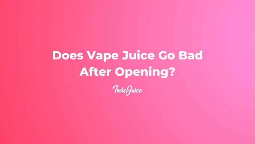 Does Vape Juice Go Bad After Opening?
