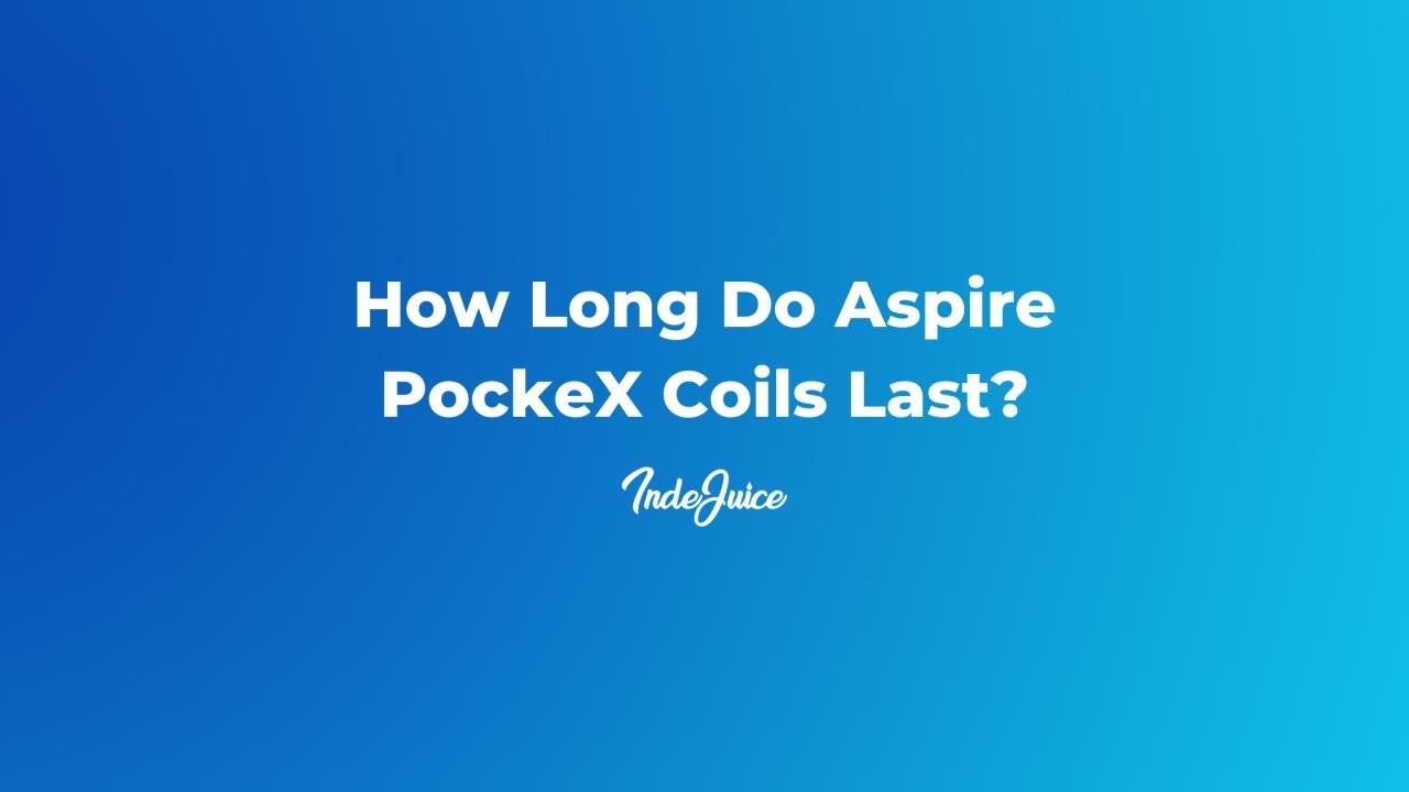 How Long Do Aspire PockeX Coils Last?
