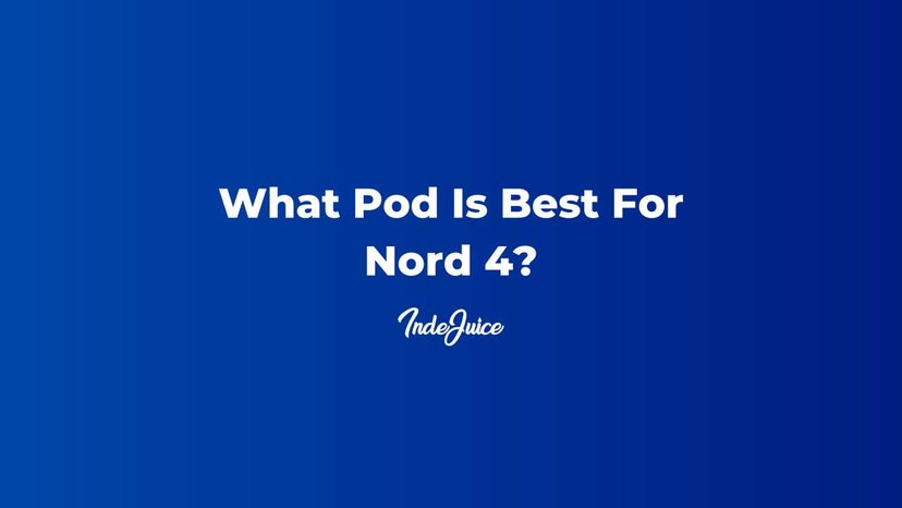 What Pod Is Best For Nord 4?