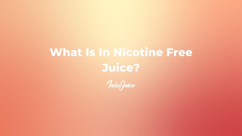 What Is In Nicotine Free Juice?
