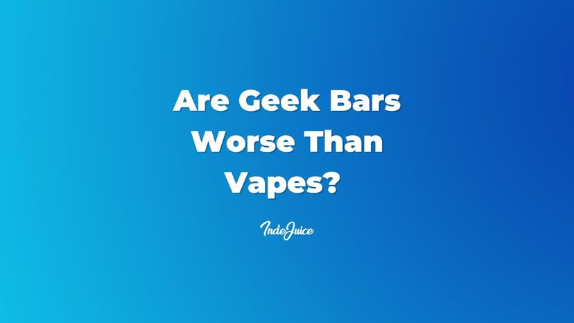 Are Geek Bars Worse Than Vapes?