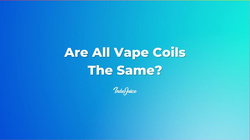 Are All Vape Coils The Same?