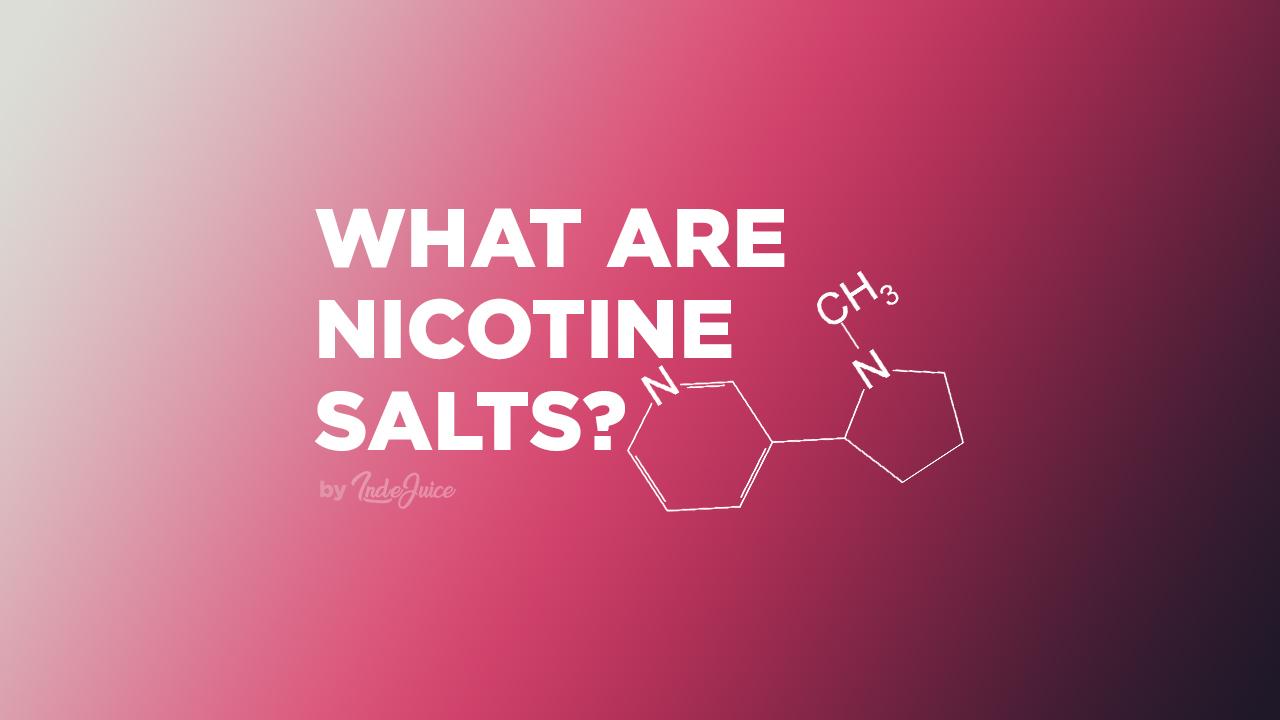 What Are Nicotine Salts?